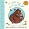 Say Hello to the Gruffalo 9781509813759 - фото 23155