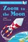 Zoom to the Moon: A Bloomsbury Young Reader - фото 4511