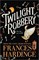 Twilight Robbery - фото 5328